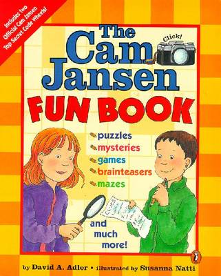The CAM Jansen Fun Book - Adler, David A, and Peskin, Joy (Editor)