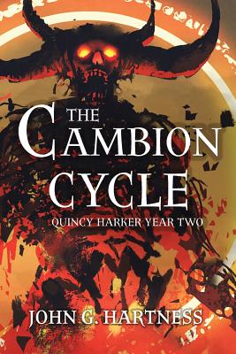 The Cambion Cycle: Quincy Harker Year Two - Hartness, John G