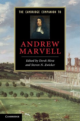 The Cambridge Companion to Andrew Marvell - Hirst, Derek (Editor), and Zwicker, Steven N. (Editor)