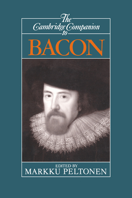 The Cambridge Companion to Bacon - Peltonen, Markku (Editor)