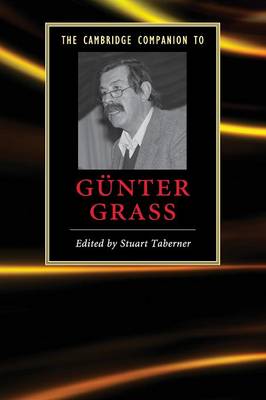 The Cambridge Companion to Gnter Grass - Taberner, Stuart (Editor)