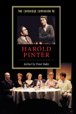 The Cambridge Companion to Harold Pinter - Raby, Peter, Professor (Editor)