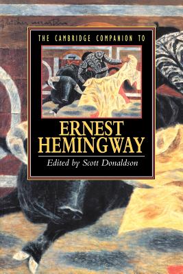 The Cambridge Companion to Hemingway - Donaldson, Scott (Editor)