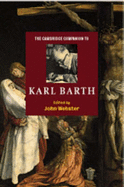 The Cambridge Companion to Karl Barth