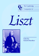 The Cambridge Companion to LISZT
