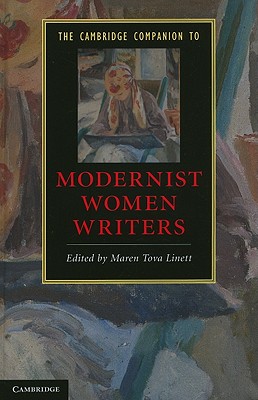 The Cambridge Companion to Modernist Women Writers - Linett, Maren Tova (Editor)