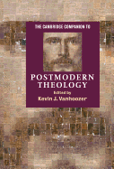 The Cambridge Companion to Postmodern Theology