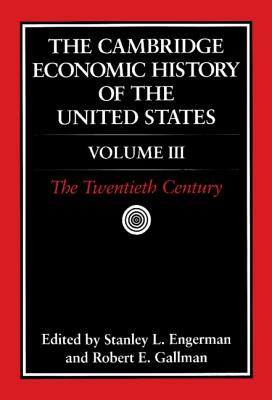 The Cambridge Economic History of the United States - Engerman, Stanley L (Editor)