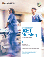 The Cambridge Guide to Oet Nursing Student's Book with Audio and Resources Download