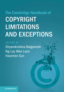 The Cambridge Handbook of Copyright Limitations and Exceptions