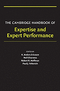 The Cambridge Handbook of Expertise and Expert Performance