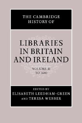 The Cambridge History of Libraries in Britain and Ireland 3 Volume Hardback Set - Hoare, Peter, MRC (Editor)
