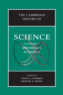 The Cambridge History of Science: Volume 2, Medieval Science