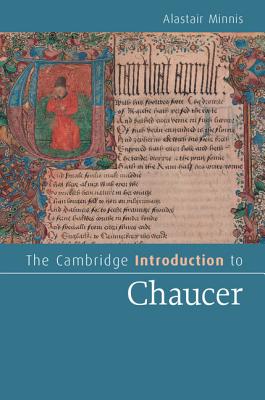 The Cambridge Introduction to Chaucer - Minnis, Alastair