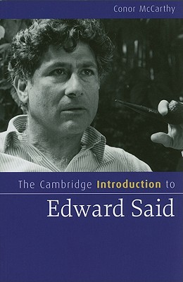The Cambridge Introduction to Edward Said - McCarthy, Conor, Dr.
