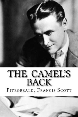 The Camel's Back - Edibooks (Editor), and Francis Scott, Fitzgerald