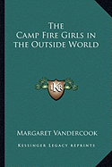 The Camp Fire Girls in the Outside World