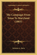 The Campaign From Texas To Maryland (1863)