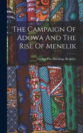 The Campaign Of Adowa And The Rise Of Menelik