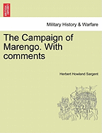 The Campaign of Marengo: With Comments