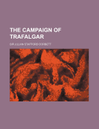 The Campaign of Trafalgar