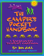 The Camper's Pocket Handbook (REV): A Backcountry Travelers Companion