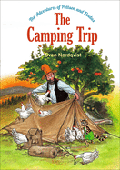 The Camping Trip: The Adventures of Pettson & Findus
