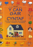 The Can Gair Cyntaf i Gymry Cymraeg ac i Ddysgwyr, Y / First 100 Welsh Words for Welsh-Speakers and Learners