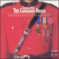 The Canadian Brass: Greatest Hits - Canadian Brass (brass ensemble)
