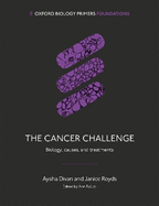 The Cancer Challenge: Biology, Causes, and Treatments