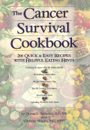 The Cancer Survival Cookbook: 200 Quick & Easy Recipes with Helpful Eating Hints