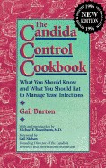 The Candida Control Cookbook - Burton, Gail