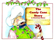 The Candy Cane Story: A Christian Story - Nall, Joy Merchant, and Nall, Thomas, Jr.