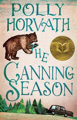 The Canning Season: (National Book Award Winner) - Horvath, Polly