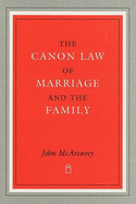 The Canon Law of Marriage and the Family