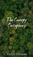 The Canopy Cacophony