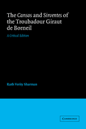 The Cansos and Sirventes of the Troubadour Giraut de Borneil