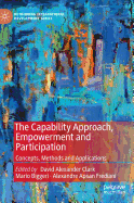 The Capability Approach, Empowerment and Participation: Concepts, Methods and Applications