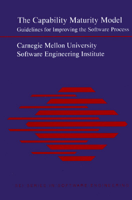 The Capability Maturity Model: Guidelines for Improving the Software Process - Carnegie Mellon Univ Software Engineering Inst