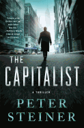 The Capitalist: A Thriller