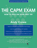 The CAPM Exam: How to Pass on Your First Try - Crowe, Andy, Pmp