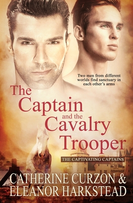 The Captain and the Cavalry Trooper - Curzon, Catherine, and Harkstead, Eleanor