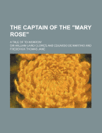 The Captain of the Mary Rose; A Tale of To-Morrow