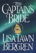 The Captain's Bride - Bergren, Lisa Tawn