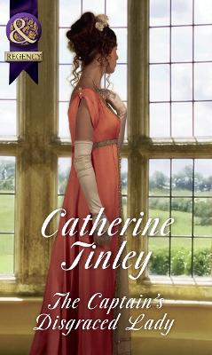 The Captain's Disgraced Lady - Tinley, Catherine