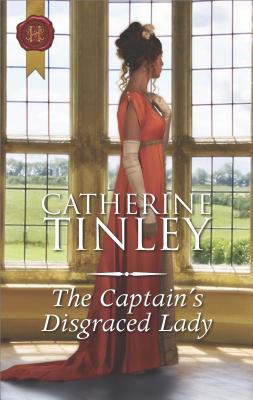 The Captain's Disgraced Lady - Tinley, Catherine