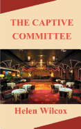 The Captive Committee