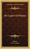 The Captivi of Plautus