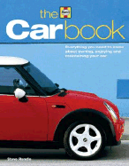 The Car Book: Everything You Need to Know about Owning, Enjoying, and Maintaining Your Car