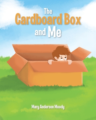 The Cardboard Box and Me - Anderson Moody, Mary